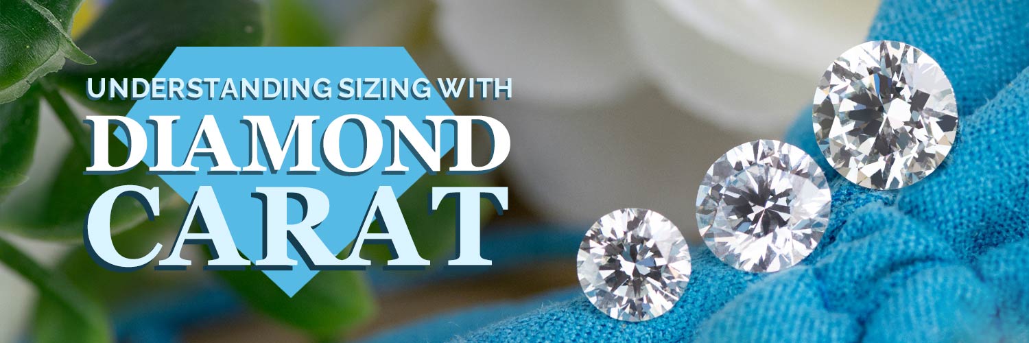 Understanding Sizing with Diamond Carat